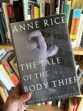 Load image into Gallery viewer, The tale of the body thief by Anne rice USED BOOK
